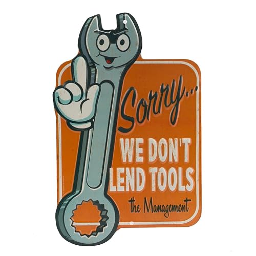 We Don't Lend Tools Embossed Metal Sign
